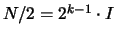 $N/2 = 2^{k-1}\cdot I$